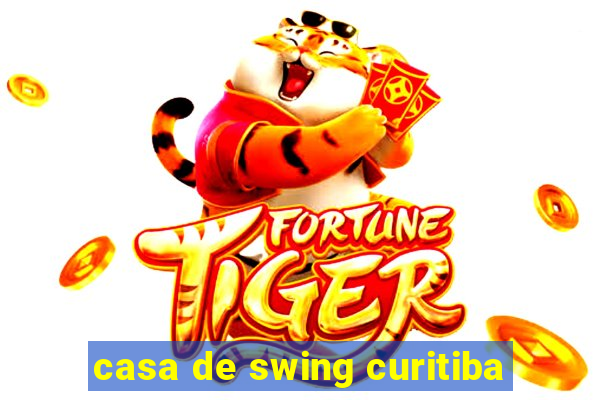 casa de swing curitiba